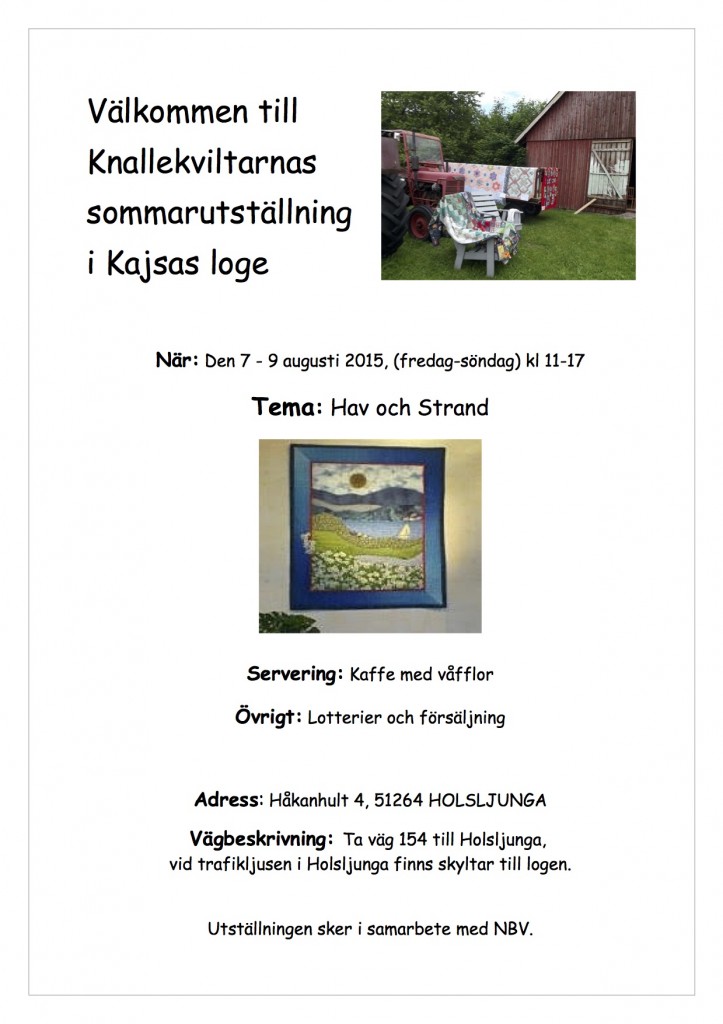 Knallekviltarnas sommarutställning i Kajsas loge